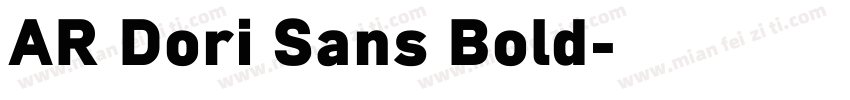 AR Dori Sans Bold字体转换